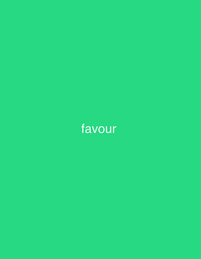 The image displays the word "favour" in white text, centered on a vibrant green background. There are no people, objects, or any environmental context visible within the frame. The image is a simple, minimalist graphic. There is no information about the city of Mayo Dasa, Nigeria within the image.