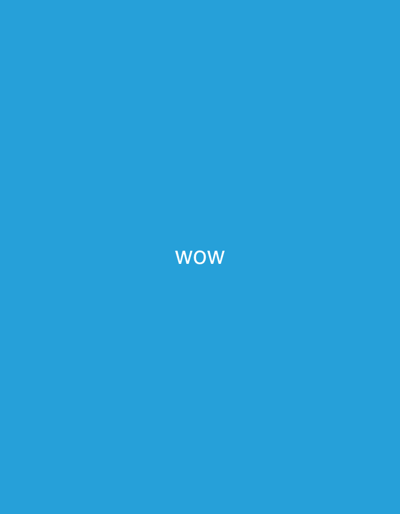 The media file is a static image displaying the word "wow" in white, sans-serif text, centered against a solid, bright blue background. The text is the only discernible subject or object within the image. There is no discernible activity or event taking place, and the setting is abstract and featureless, offering no environmental cues such as time of day, weather, or location. The text itself conveys a simple expression of surprise or admiration. The lack of any other visual information suggests this is likely a graphic design element or a simple text-based graphic.