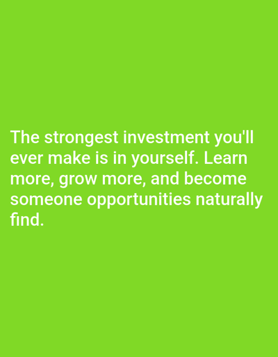 The image is a digital graphic with white text overlaying a bright green background. The text reads: "The strongest investment you'll ever make is in yourself. Learn more, grow more, and become someone opportunities naturally find." There is no visible context or information about the location of Dogon Dinia, Nigeria within the image.