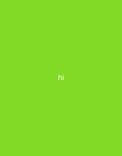 This is a static image with a solid, bright green background. Centered in the middle of the image, in a smaller font, is the text "hi". The text is white in color. There are no people, objects, or scene details present in the image, nor any indication of time of day, weather, or specific location cues beyond the general context provided. The image is simple and displays only text on a plain background.
