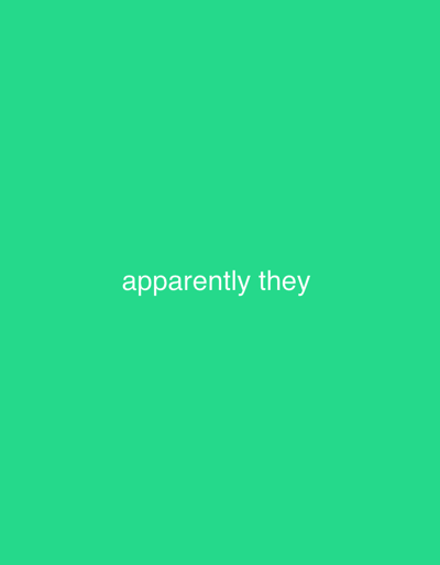The image is a solid green background with the words "apparently they" in white text centered on the screen. The coordinates 1.038, 103.988 place the scene in Batam, Indonesia. There are no people or other objects present. The environment appears to be digital.