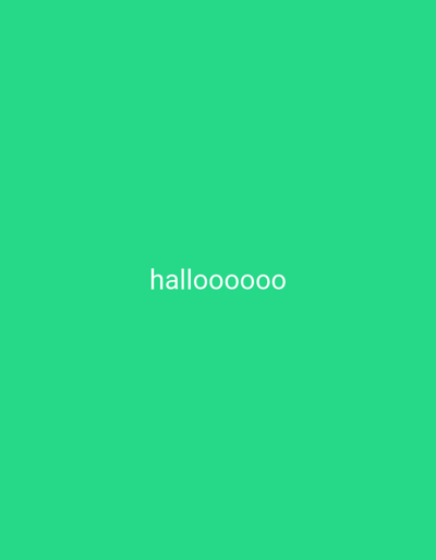 This is a media file featuring a plain, bright green background. Centered on the screen, in white text, is the word "halloooooo". The file does not depict any people, objects, scenes, or specific events. There are no discernible location cues, time of day, or weather conditions. The emotion conveyed is neutral due to the absence of any imagery or context beyond the single word. The visible text is "halloooooo".