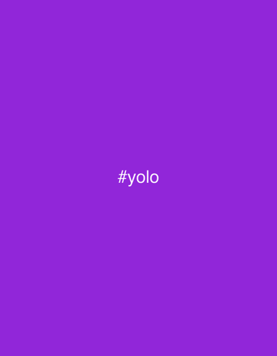 The image displays a solid, uniform field of deep violet color. Centered horizontally and vertically within this field is the text '#yolo', rendered in white, sans-serif capital letters for 'yolo' preceded by a hash symbol. No individuals, subjects, additional objects, actions, or interactions are present. The environment is undefined, consisting solely of the uniform color field. There is no visual information within the image to indicate a specific location in Klösterle, Austria, or any other geographical context.