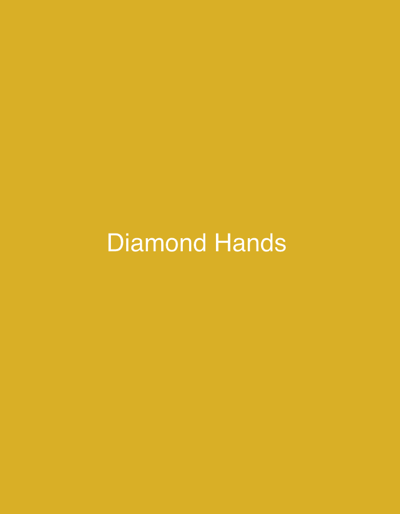 The image is a solid yellow background with white text that reads "Diamond Hands." There is no indication of the city of Kaolinovo, Bulgaria, nor are there any people, subjects, objects, actions, interactions, or environmental details present in the image.