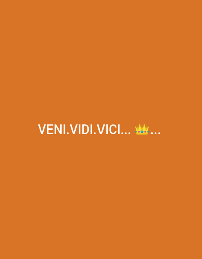 The image displays a digital graphic on a solid orange background. Centered horizontally in the upper middle portion of the frame is white text that reads "VENI. VIDI. VICI...". Following the text, there is an emoji of a golden crown adorned with three blue and two red circular jewels. Three ellipsis dots trail the crown emoji. No physical location within Thika Township ward, Kenya, or any other specific environment, people, actions, or interactions are visually depicted in this image.