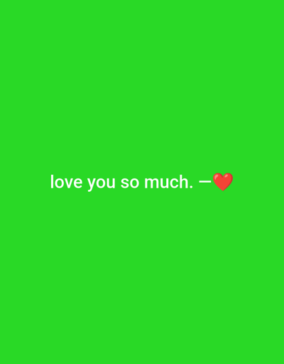 The media file is a still image with a vibrant green background. Centered in the lower portion of the image, white text reads "love you so much." To the right of the text, there is a hyphen followed by a red heart emoji. The image is simple and lacks any people, objects, or discernible scene beyond the text and emoji. There are no indications of time of day, weather, or specific location cues, other than the provided context of "Жанай, Kazakhstan." The overall emotion conveyed is one of affection, expressed through the message.