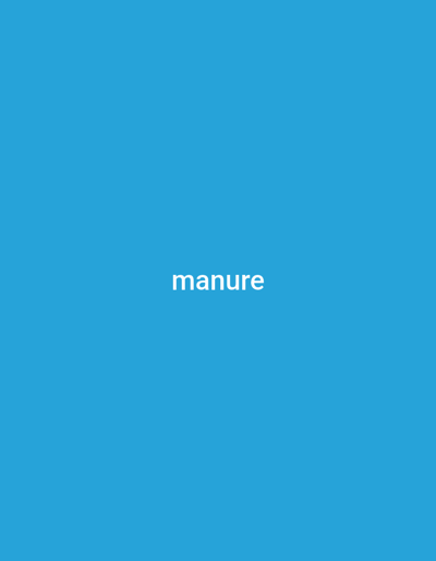 The media file is a plain blue background with the word "manure" written in white text in the center. There are no people, objects, or scenes visible. The text is the only notable detail. There are no indications of time of day, weather, location, or emotions.