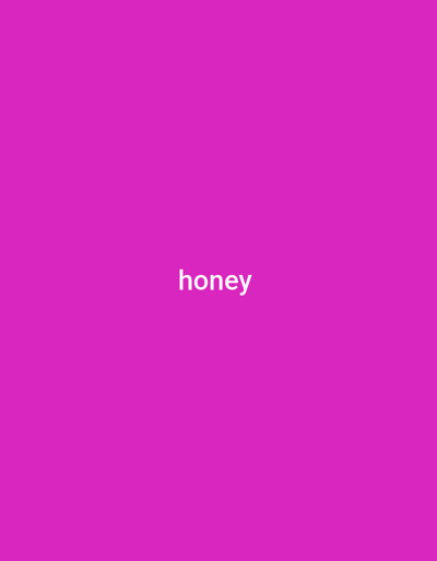 The image displays the word "honey" in white text centered on a vibrant magenta background. The location of Jauro Sent, Nigeria is not depicted or suggested in any way by the visual content of this image.