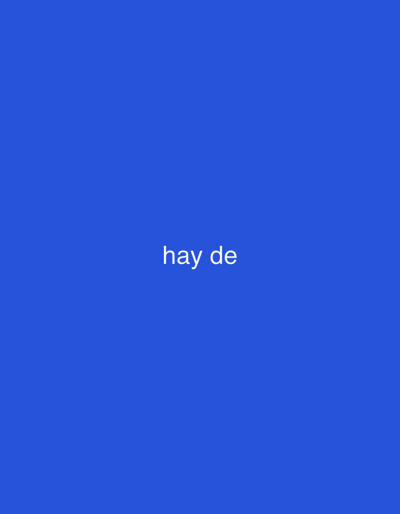 The image is a solid royal blue background with white text centered on the screen. The text reads "hay de". There is no discernible information about the city of El Maco, Venezuela, or any other contextual details.