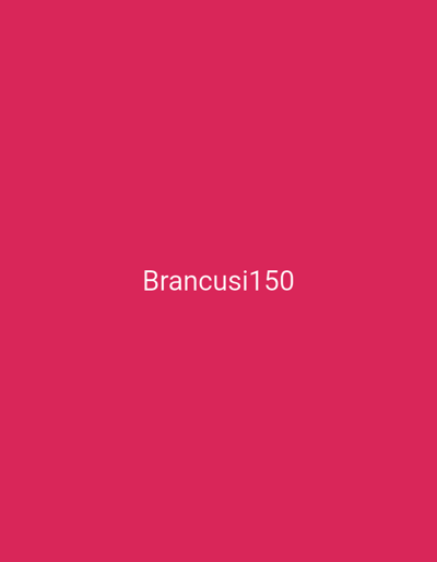 The image is a plain pink background with the white text "Brancusi150" centered horizontally and located towards the bottom of the frame. The text appears to be a reference to Constantin Brâncuși, a famous sculptor. Brancusi has strong ties to Târgu Jiu, Romania, where several of his most significant works, including the "Endless Column," "The Table of Silence," and "The Gate of the Kiss," are located. The image itself does not depict any physical location in Târgu Jiu, but the text suggests a thematic connection to the city and its famous artistic heritage.