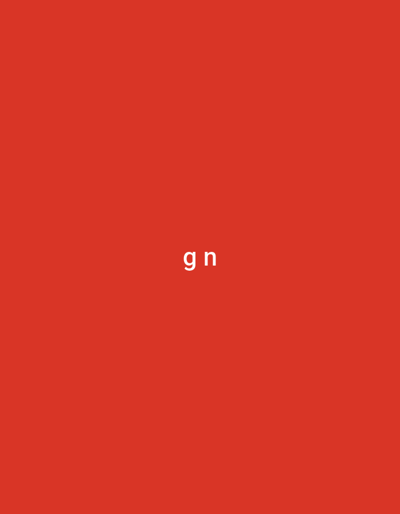 The image displays a solid, vibrant red background. Centered horizontally and vertically on this red background are two white, lowercase letters: "g" followed by "n", separated by a space. There are no other visible subjects, objects, people, or discernible activities. No specific time of day, weather, or location cues are present in the image itself.