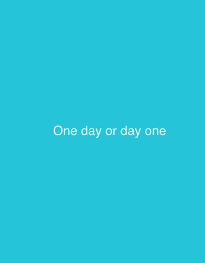 The image is a simple, minimalist graphic with a solid cyan background. Centered on the background, in white text, are the words "One day or day one". There is no discernible location in the city of Grodzisk Wielkopolski, Poland, depicted in this image. The image contains no people, subjects, objects, or actions.