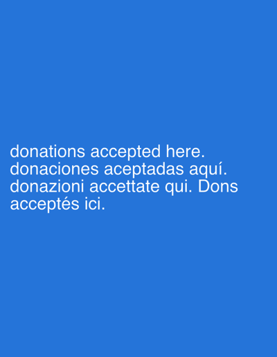 The image is a solid blue background with the text "donations accepted here. donaciones aceptadas aquí. donazioni accettate qui. Dons acceptés ici." in white font. The text is centered on the page. The text is in English, Spanish, Italian, and French. The location is a small, residential neighborhood in Rancho Palos Verdes, California. The coordinates are 33.775 degrees North latitude and 118.399 degrees West longitude. The text is likely a sign indicating that donations are accepted at a nearby location.