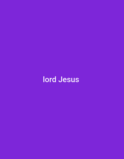 The image is a plain, solid purple background with the white text "lord Jesus" centered horizontally and vertically on the screen. There is no discernible location or context within the city of Ajio, Nigeria. The image is purely text on a colored background.