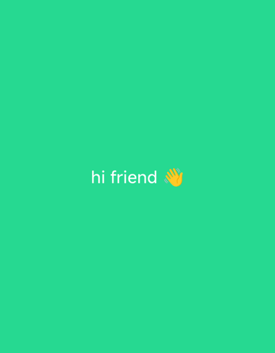 The image displays a uniform green background. Centrally located are white characters forming the text "hi friend," immediately followed by a yellow waving hand emoji. No people, physical objects, or discernible environment are depicted beyond these graphical elements. This image is identified as being in the city of Obwe, Nigeria.
