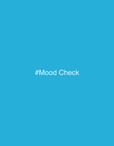 A digital image displays a uniform cerulean blue background. Centered on this background is white, sans-serif text that reads "#Mood Check". No people, physical subjects, physical objects, actions, or interactions are depicted. The environment is entirely abstract, consisting solely of the blue color field. No visual information is present within the image to indicate a specific location in Porto Alegre, Brazil, or any other geographical area.