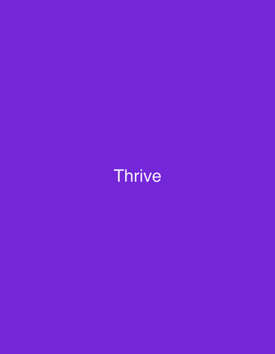 The image is a full-frame, close-up shot of a solid, vibrant purple background. In the center of the frame, the word "Thrive" is displayed in white, sans-serif text. The text is horizontally centered and appears to be the sole subject of the image. There are no people, objects, or environmental details visible other than the text against the colored background. This image has no discernible connection to the city of Турынскі сельскі Савет, Belarus.