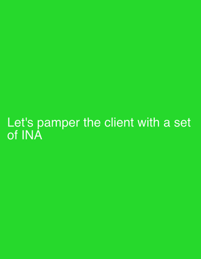 The image is a green background with the text "Let's pamper the client with a set of INA" written in white. There is no information about the city of Rakovski, Bulgaria in this image.