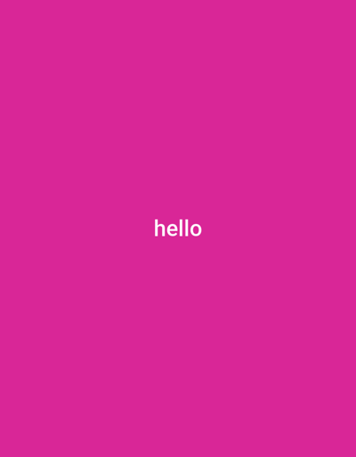 The image is a plain, vertical, minimalist composition with a solid, vibrant pink background. Centered in the frame, appearing in a clean, white sans-serif font, is the word "hello". There are no people, objects, or discernible setting. The image is likely a digital graphic or a photograph of a screen displaying text. The monochromatic background and simple text suggest a focus on the word itself, perhaps for a greeting, a brand element, or a simple message. The context provided places this image in Asbest, Russia, but this information cannot be visually inferred from the image itself.