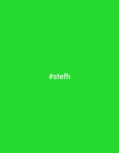 The image is dominated by a solid, vibrant green background. In the center of the frame, the text "#stefh" is displayed in white. The font appears to be sans-serif and the text is clearly legible against the contrasting green. The overall composition is simple and highlights the text against the solid color.