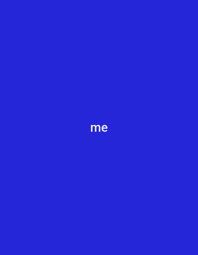 The media file is a solid blue background with the word "me" written in white text in the center of the frame. There are no other subjects, objects, or scene details visible. The text is the only notable detail. There is no indication of time of day, weather, location cues, or emotions. The provided location context of Jauro Sent, Nigeria, does not appear to be relevant to the visual content of the media file.
