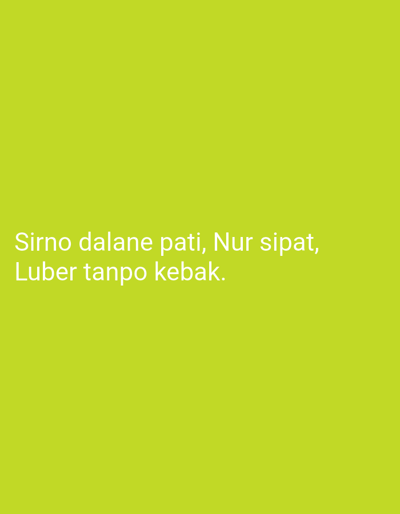 The image is a photograph of a bright green background with white text overlaid. The text reads: "Sirno dalane pati, Nur sipat, Luber tanpo kebak." The image does not provide any visual information about the city of Sugihwaras, Indonesia.