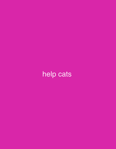 The image is a plain, bright pink background with the white text "help cats" centered in the middle. There is no information within the image that suggests a location in Lukhovitsy, Russia, or any other geographical area. The image is a simple graphic with text.