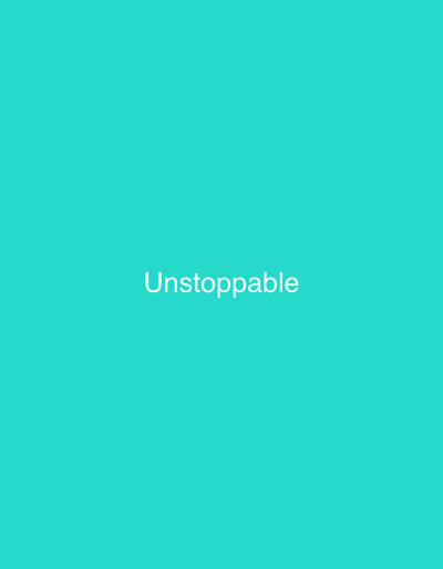 The image is a plain, teal background with the word "Unstoppable" written in white, sans-serif font in the center. There are no people, objects, actions, interactions, or environmental details visible. The location of Турынскі сельскі Савет, Belarus is not depicted or suggested in the image.