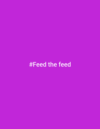 The image is a plain, solid purple background with white text centered on it. The text reads "#Feed the feed". There are no other objects, people, or environmental details visible in the image. The location in the city of Ialoveni, Moldova is not depicted or suggested by the image.