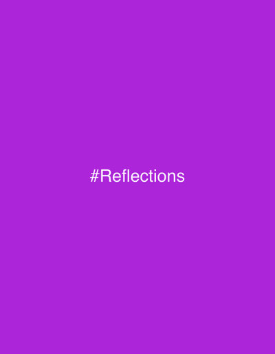 The image displays a solid purple background. Centrally positioned, white text reads "#Reflections".