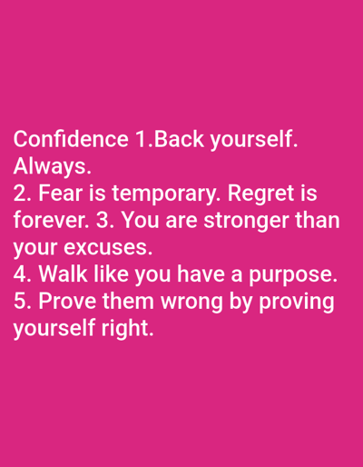 The image is a plain pink background with white text. The text is a list of five points related to confidence. There is no visible indication of the image's location in Yola, Nigeria, or any other specific location. The text is the sole subject of the image.