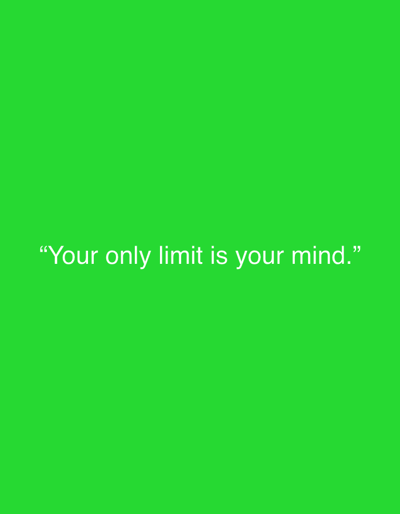 A digital graphic, presented in the context of the city of Yakhshiaul, Uzbekistan, displays white sans-serif text centered on a solid, vibrant green background. The text, enclosed in double quotation marks, reads: "Your only limit is your mind." No other discernible subjects, objects, people, actions, interactions, or environmental features are present within the image frame.