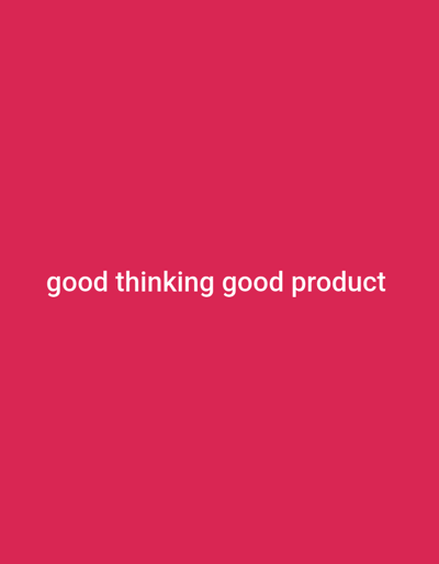 The image shows white text on a pink background. The text reads "good thinking good product". There is no information in the image to suggest a location in Yandev, Nigeria.