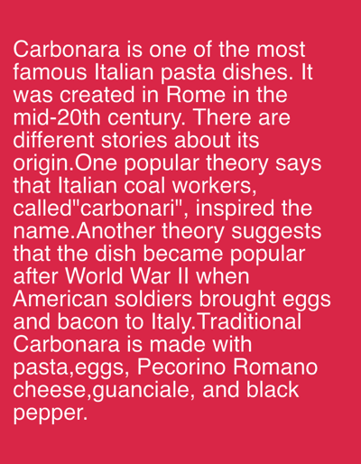 This is a media file featuring a block of text about the Italian pasta dish Carbonara, presented against a solid red background. The text describes Carbonara as a famous Italian pasta dish created in Rome in the mid-20th century. It touches upon different theories regarding its origin, including one that links it to Italian coal workers ("carbonari") and another suggesting its popularity grew after American soldiers brought eggs and bacon to Italy during World War II. The text also lists the traditional ingredients of Carbonara: pasta, eggs, Pecorino Romano cheese, guanciale, and black pepper. No people, objects, or a specific scene are depicted. The context provided, "Бобровский, Russia," is unrelated to the visual content of the media file itself, which solely consists of text on a colored background. There are no visible time of day, weather, or emotional cues.