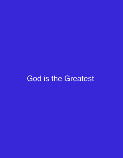 The image displays the phrase "God is the Greatest" in white text against a solid blue background. There are no people, subjects, objects, actions, interactions, or environmental details present in the image beyond the text and background. The location in the city of Malete, Nigeria is not depicted or implied by the image.