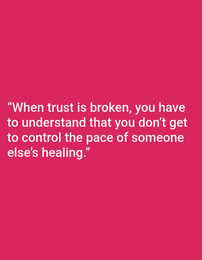 The image displays white text centered on a solid magenta background. The text reads: "When trust is broken, you have to understand that you don't get to control the pace of someone else's healing." There are no individuals, objects, or environmental features depicted. The scene is a digital graphic presented in Tixeraïne, Algeria.