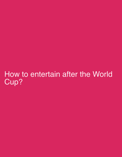 The image shows a pink background with white text that reads "How to entertain after the World Cup?". There is no information about Sieradz, Poland, or any other city, people, or actions in the image.