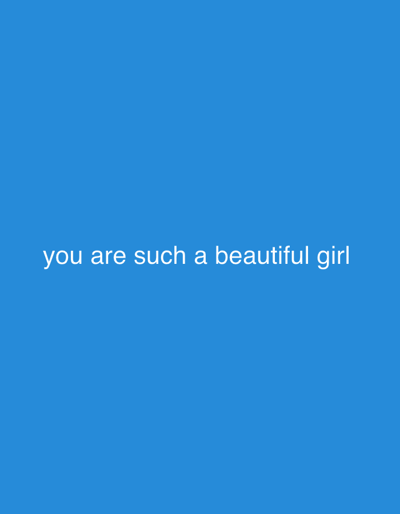 A blue background with the white text "you are such a beautiful girl". The image contains no information related to Offatedo, Nigeria.