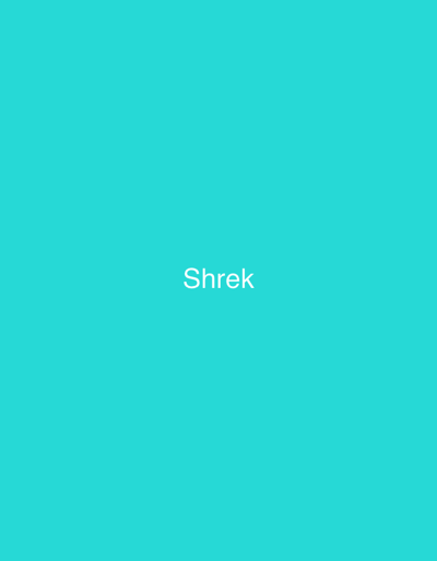 The image presents a solid, uniform teal background. Centered horizontally and vertically on this background is the word "Shrek," rendered in white, sans-serif text. No individuals, additional subjects, objects beyond the text, actions, or interactions are depicted. There is no discernible geographical location, including any specific area within Wellesley, United States, portrayed within the scene.