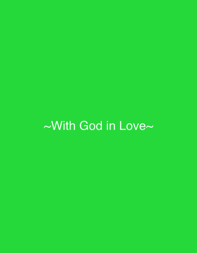 The image is a solid green background with the text "~With God in Love~" in white font centered in the middle. There is no information to indicate this image relates to Morton Grove or any other location.