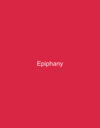 This image, presented within the city of Jibowu, Nigeria, depicts a uniform, solid red background. Centered on this red field, the word 'Epiphany' is displayed in white sans-serif text, capitalized only at the beginning. No individuals, additional objects, actions, interactions, or specific environmental characteristics are present.