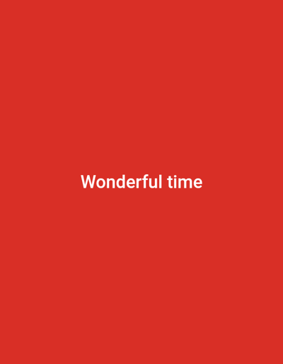 The image is a solid red background with the text "Wonderful time" in white centered on the bottom half of the image. The coordinates 39.957, 32.705 are located in Ankara, Türkiye, but the image does not depict any location within the city. There are no people or objects depicted in the image.