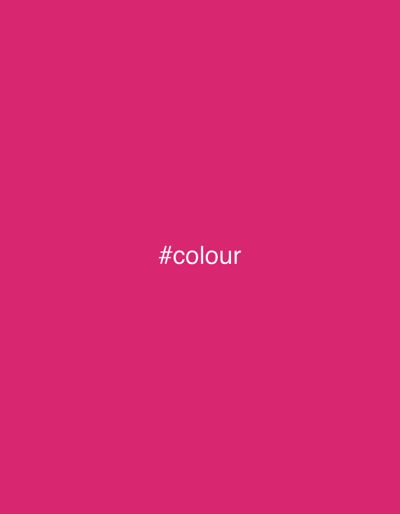 The image is a solid field of bright pink, with the word "#colour" written in white in the center. There are no other objects, people, or environmental details visible. The prompt to describe the location as Golspie, United Kingdom, is not applicable since the image is a single block of color.