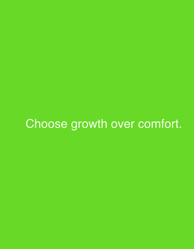 The image is a bright green background with white text in the center that reads "Choose growth over comfort.". There is no visible location in Grodzisk Wielkopolski, Poland.