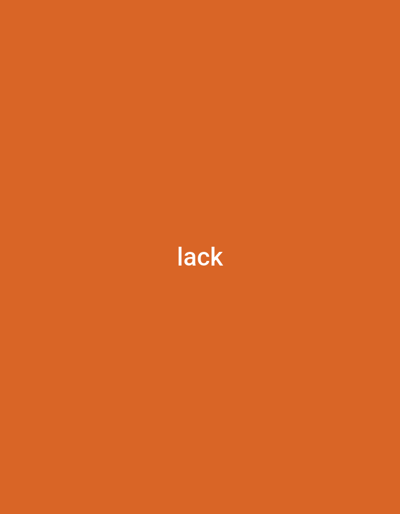 This is a media file of a plain orange background with the word "lack" written in white text in the center. There are no visible subjects, objects, or scene details to describe. The activity or event is not discernible. There are no location cues, time of day, weather, or emotions conveyed. The only notable detail is the visible text "lack".