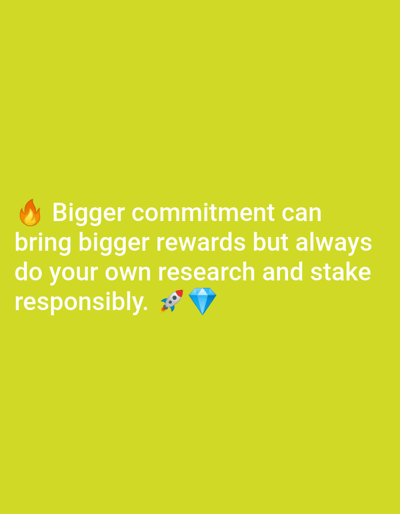 A photograph on a bright yellow background displays text and emojis. The text, in white, reads: "๐ฅ Bigger commitment can bring bigger rewards but always do your own research and stake responsibly. ๐๐". The fire emoji is to the left of "Bigger", and a rocket emoji and a diamond emoji are to the right of "responsibly.".