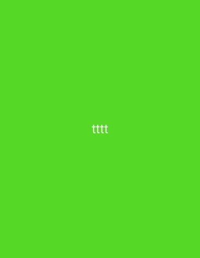 The image shows a green background with the white text "tttt" in the center. The location is irrelevant to the content of the image.