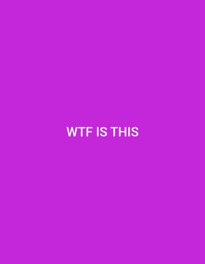 The image displays a vertically oriented rectangular field of solid magenta color. Centered horizontally and vertically within this field is the phrase "WTF IS THIS" rendered in white, capitalized, sans-serif text. No discernible people, objects, actions, interactions, or environmental features are present. The uniform background color prevents any identification of a specific location in the city of Kelowna, Canada, or any other geographical area.