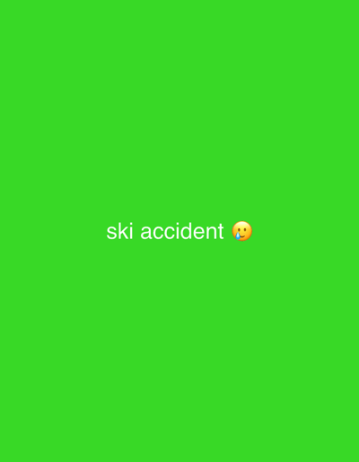 A bright green background displays the text "ski accident" in white, positioned near the center of the image. A crying face emoji sits beside the word "accident," suggesting the text refers to an unfortunate incident. The image is simple and direct, drawing attention to the phrase and evoking a sense of misfortune related to skiing.