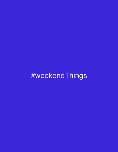 The image is a solid purple background with the text "#weekendThings" in white centered on the image. There is no discernable location, people, subjects, objects, actions, interactions, or environment visible.